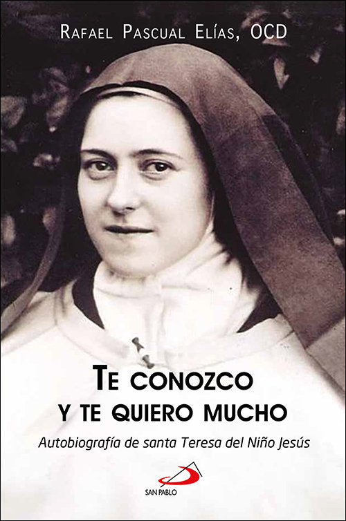 TE CONOZCO Y TE QUIERO MUCHO, de PASCUAL ELIAS, RAFAEL | portada del libro