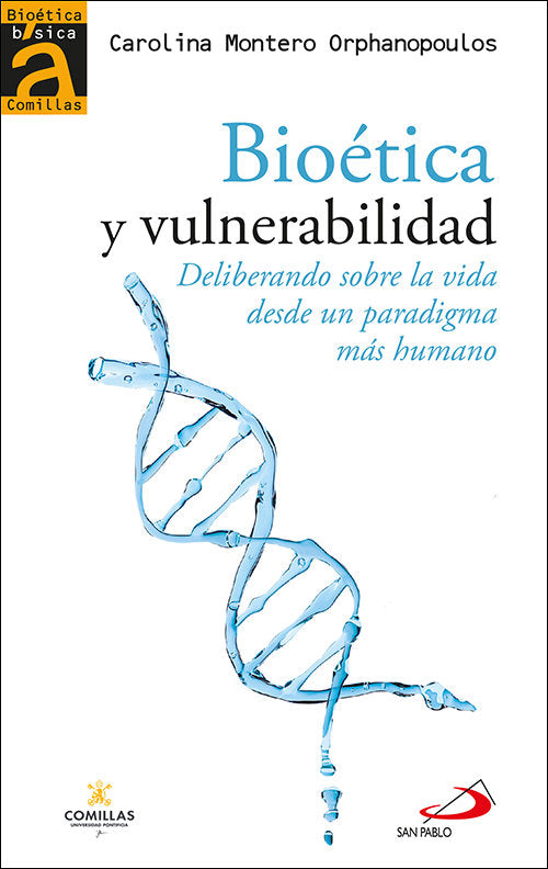 BIOETICA Y VULNERABILIDAD, de MONTERO ORPHANOPOULOS, CAROLINA | portada del libro