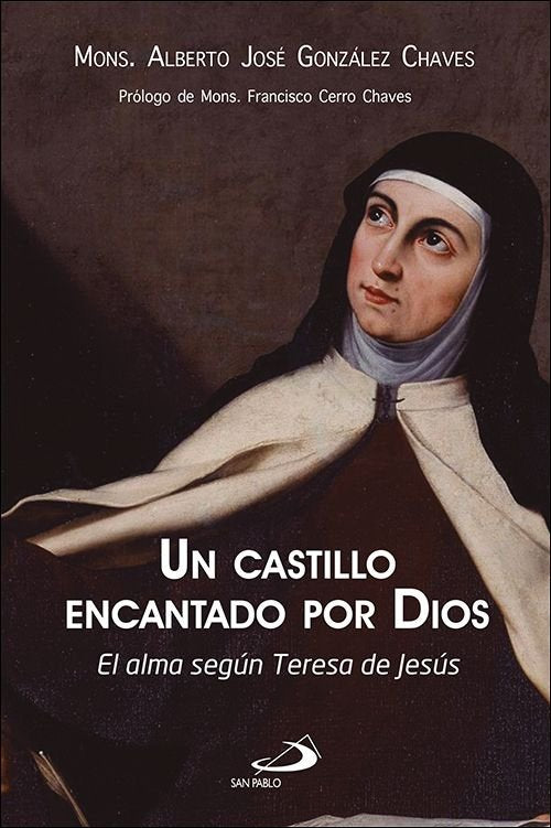 UN CASTILLO ENCANTADO POR DIOS, de GONZALEZ CHAVES, ALBERTO JOSE | portada del libro