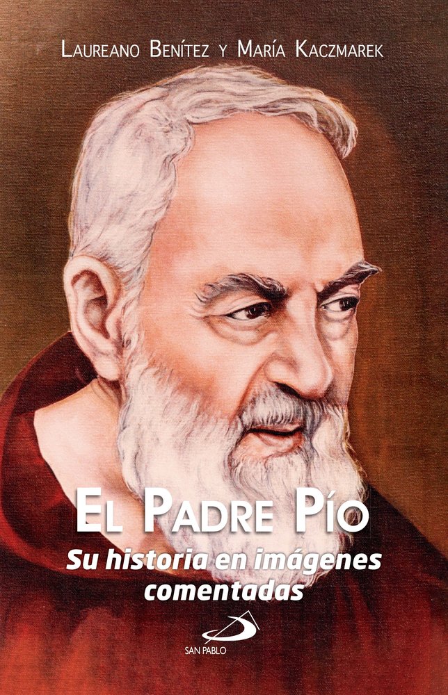 EL PADRE PIO, de BENITEZ GRANDE-CABALLERO, LAUREANO J. | portada del libro