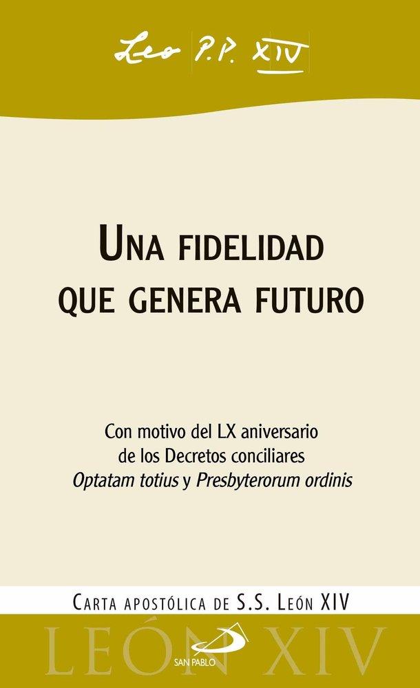 UNA FIDELIDAD QUE GENERA FUTURO, de LEON XIV, PAPA | portada del libro