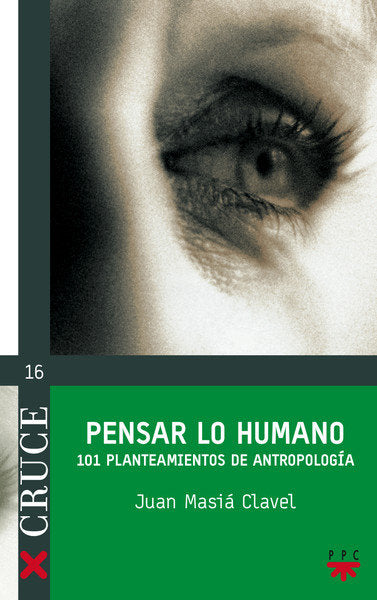 Pensar lo humano, de Masiá Clavel, Juan | portada del libro