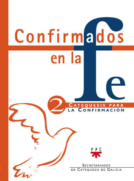 Confirmados en la fe: Catequesis para la Confirmación 2, de Varios Autores, | portada del libro