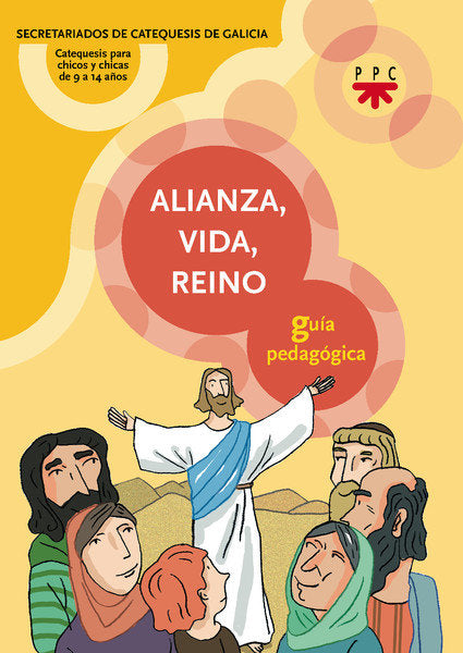 Alianza, vida, Reino. Guía pedagógica, de Secretariados de Catequesis de Galicia, | portada del libro