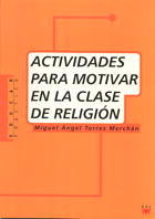 Actividades para motivar en la clase de religión, de Torres Merchán | portada del libro