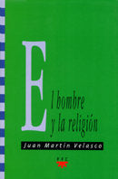El hombre y la religión, de MARTIN VELASCO | portada del libro