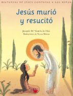 Jesús murió y resucitó, de JOAQUIN GARCIA DE DIOS DOMINGUEZ | portada del libro