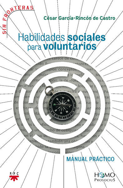 Habilidades sociales para voluntarios, de García-Rincón de Castro, César | portada del libro