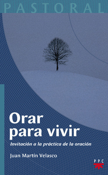 Orar para vivir, de Martín Velasco, Juan | portada del libro