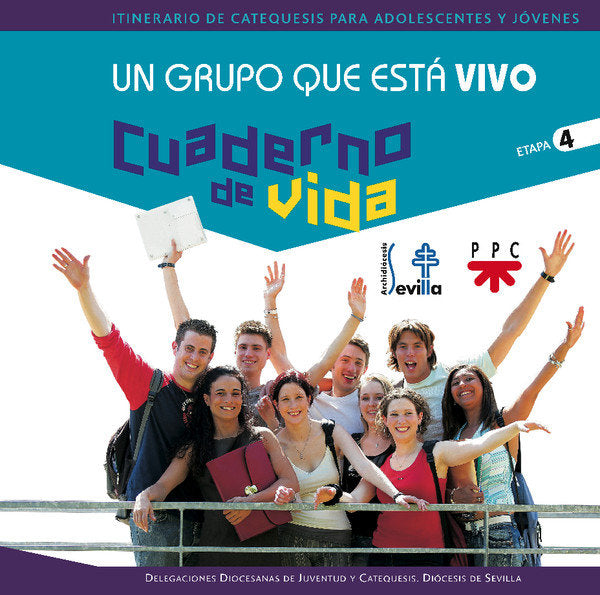 Un grupo que está vivo. Cuaderno de vida, de DELEGACION DE CATEQUESIS DE SEVILLA, | portada del libro