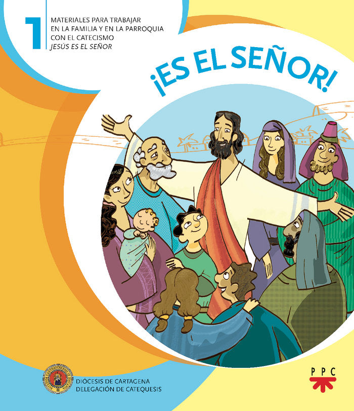 ¡Es el Señor! 1, de Delegación Diocesana de Catequesis de Cartagena, | portada del libro