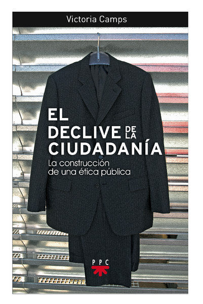 El declive de la ciudadanía, de Camps, Victoria | portada del libro