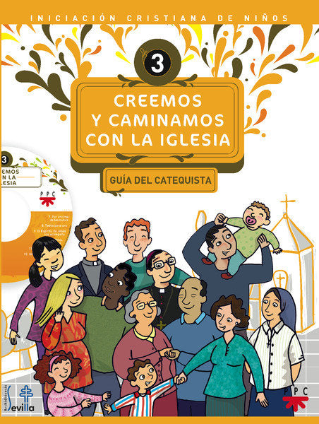 Creemos y caminamos con la Iglesia. Guía del Catequista, de Delegación Diocesana de Catequesis de Sevilla, | portada del libr