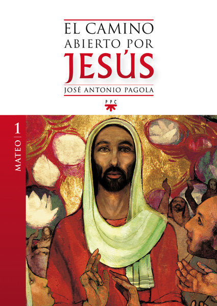 El camino abierto por Jesús. Mateo, de Pagola Elorza, José Antonio | portada del libro