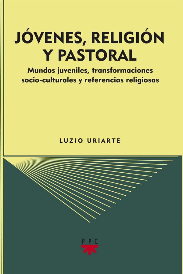 Jóvenes, religión y pastoral, de Uriarte, Luzio | portada del libro