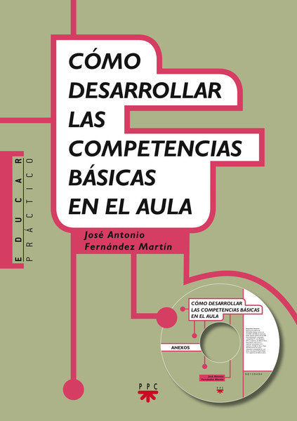 Cómo desarrollar las competencias basicas en el aula, de FERNANDEZ MARTIN, JOSE ANTONIO | portada del libro