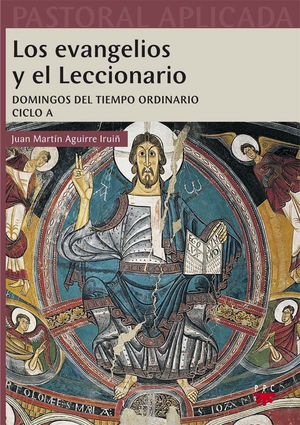 Los evangelios y el Leccionario. Ciclo A, de AGUIRRE IRUIñ, JUAN MARTíN | portada del libro