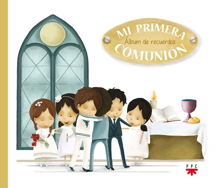 Álbum de recuerdos de mi Primera Comunión, de PPC, Equipo de ediciones | portada del libro