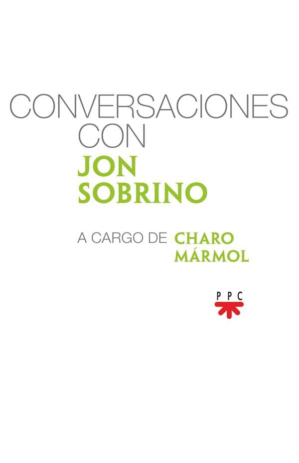 CONVERSACIONES CON JON SOBRINO, de SOBRINO PASTOR, JON | portada del libro
