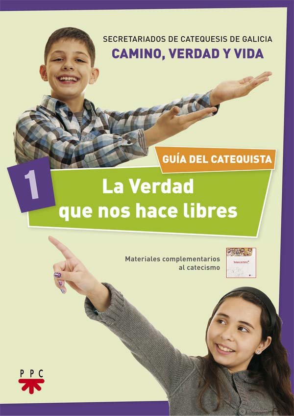 La Verdad que nos hace libres 1. Guía del catequista, de Secretariados de Catequesis de Galicia, | portada del libro