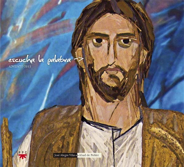 Escucha la Palabra. Adviento 2015, de ALEGRE VILAS, JOSé | portada del libro
