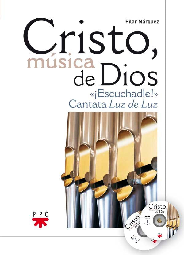 Cristo, Música de Dios. ¡Escuchadle!, de MARQUEZ OLOZAGARRE, PILAR | portada del libro