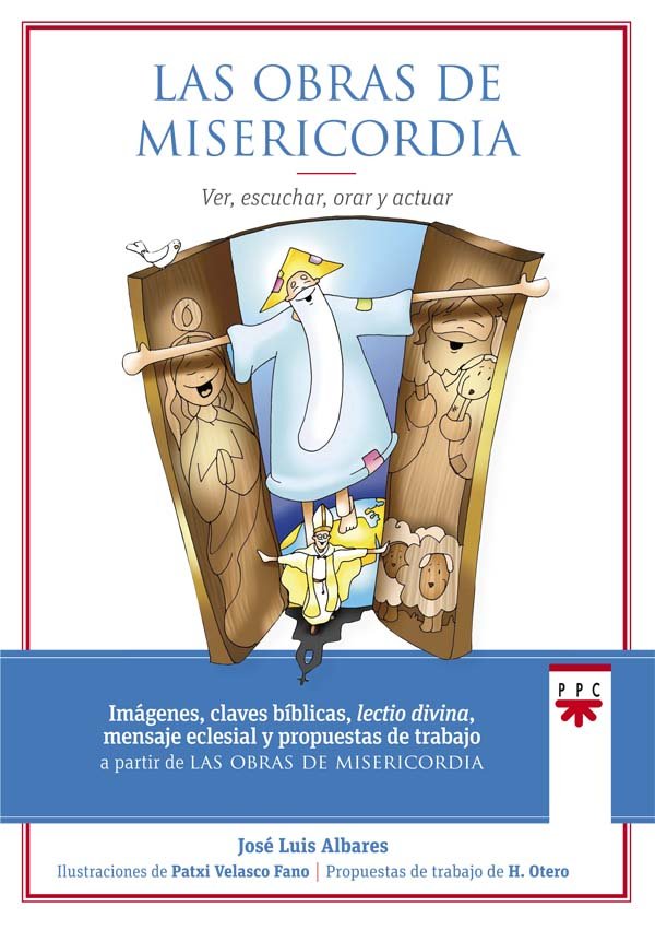 Las obras de misericordia, de Albares Martín, José Luis | portada del libro