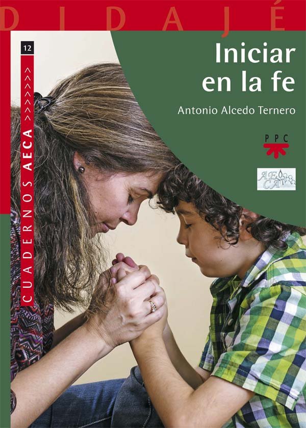 Iniciar en la fe, de Alcedo Ternero, Antonio María | portada del libro