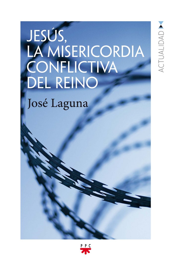 Jesús, la misericordia conflictiva del Reino, de Laguna Matute, José | portada del libro
