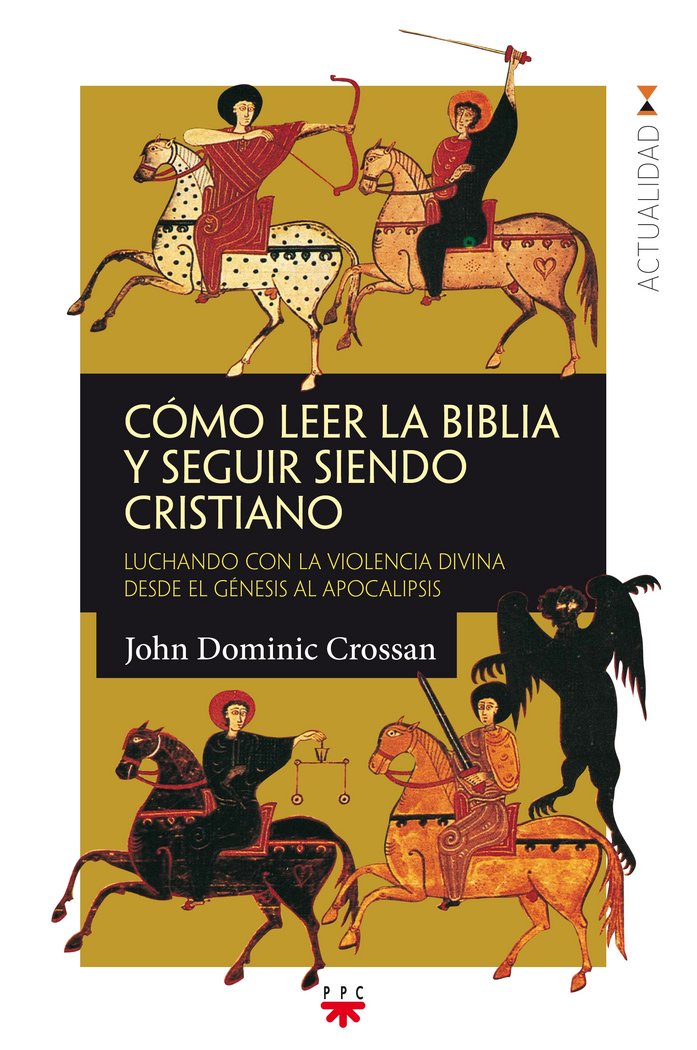 Cómo leer la Biblia y seguir siendo cristiano, de Crossan | portada del libro
