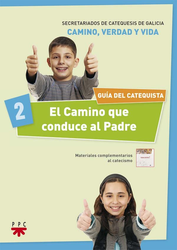 El Camino que conduce al Padre 2. Guía del catequista, de Secretariados de Catequesis de Galicia, | portada del libro