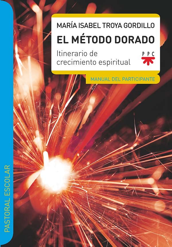 Método dorado. Manual del participante, de Troya Gordillo, María Isabel | portada del libro