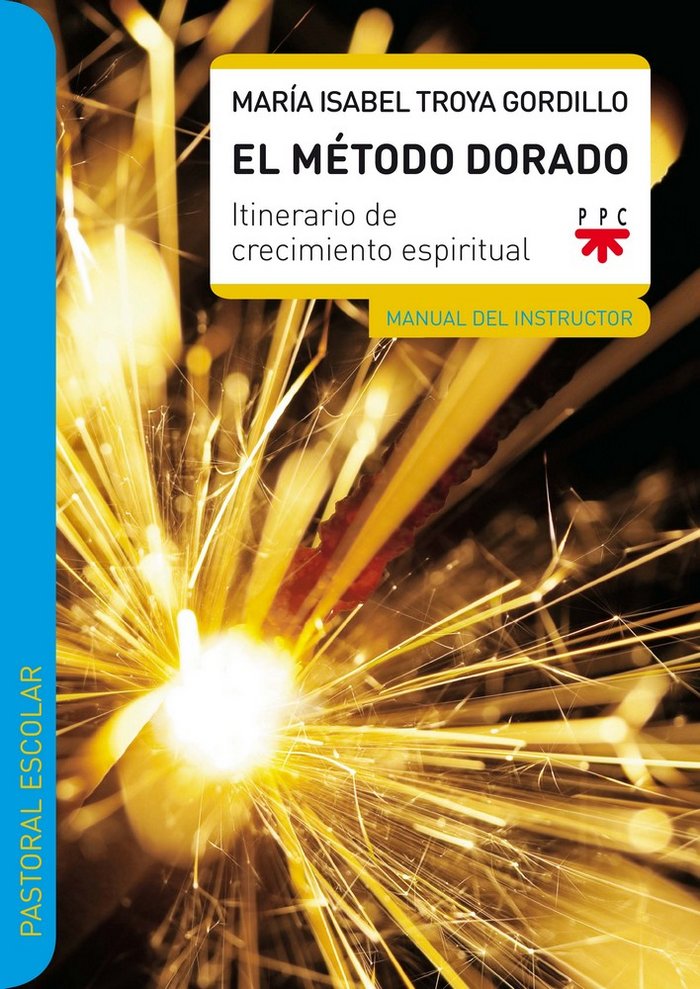 El Método Dorado. Manual del instructor, de Troya Gordillo, María Isabel | portada del libro