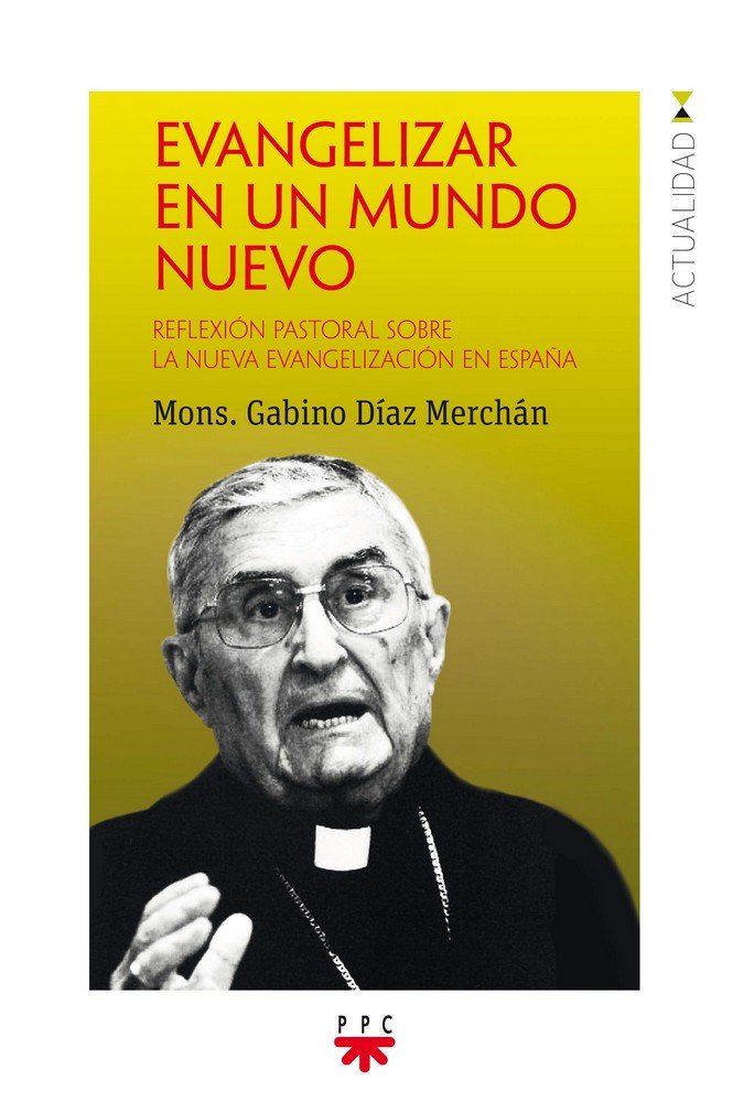 Evangelizar en un mundo nuevo, de Díaz Merchán, Gabino | portada del libro