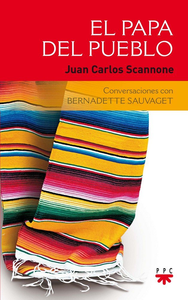 GP.EL PAPA DEL PUEBLO, de SCANNONE, JUAN CARLOS | portada del libro