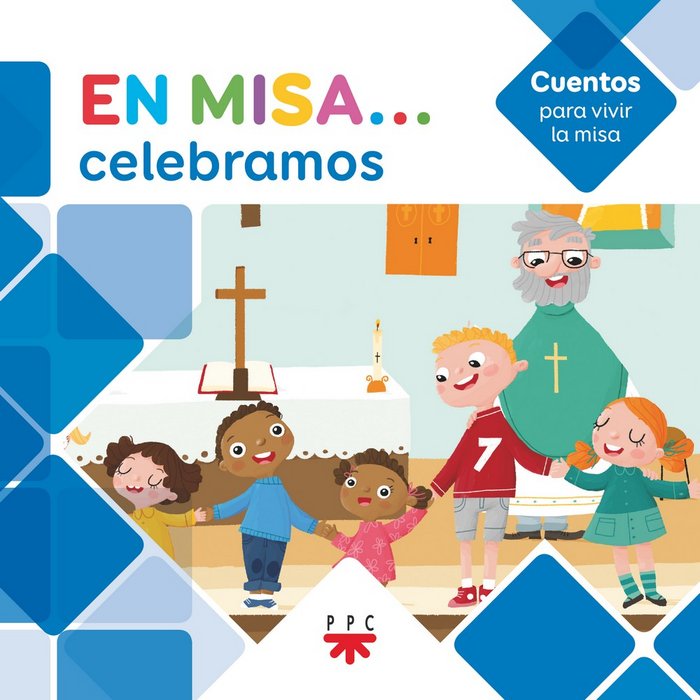 EN MISA...CELEBRAMOS(CUENTOS), de PASTOR, ADELA | portada del libro