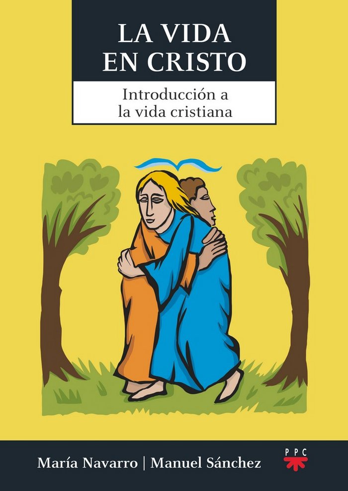 La vida en Cristo, de Navarro González, María | portada del libro