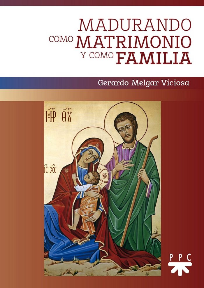 Madurando como matrimonio y como familia, de Melgar Viciosa, Gerardo | portada del libro