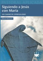 Siguiendo a Jesús con María, de MANUEL MADUEÑO | portada del libro