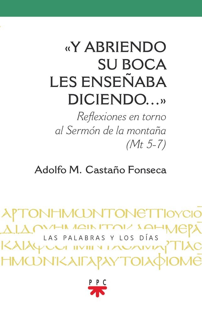 Y abriendo su boca les enseñaba diciendo..., de Castaño Fonseca , Adolfo Miguel | portada del libro