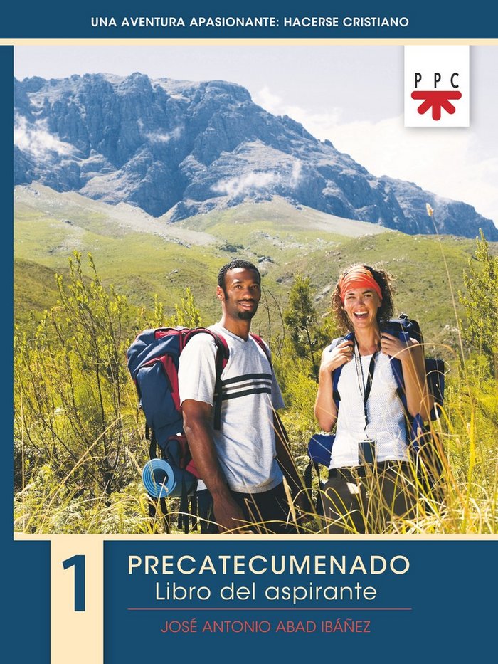 Una aventura apasionante: hacerse cristiano 1. Libro del aspirante, de Abad Ibáñez, José Antonio | portada del libro