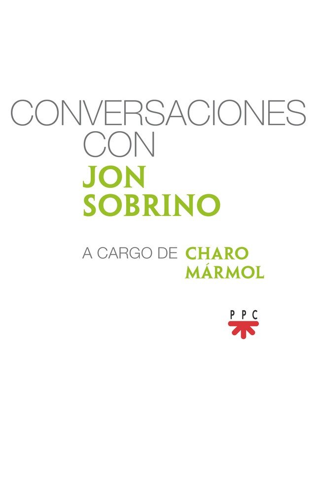 Conversaciones con Jon Sobrino, a cargo de Charo Mármol, de Sobrino, Jon | portada del libro
