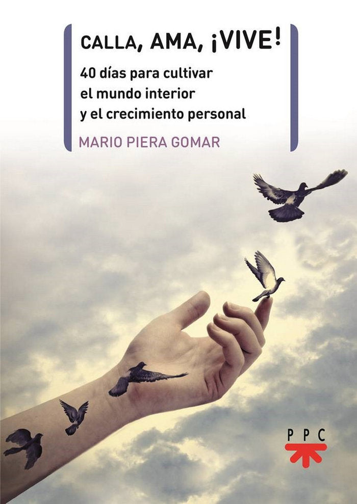 Calla, ama, ¡vive!, de Piera Gomar, Mario | portada del libro
