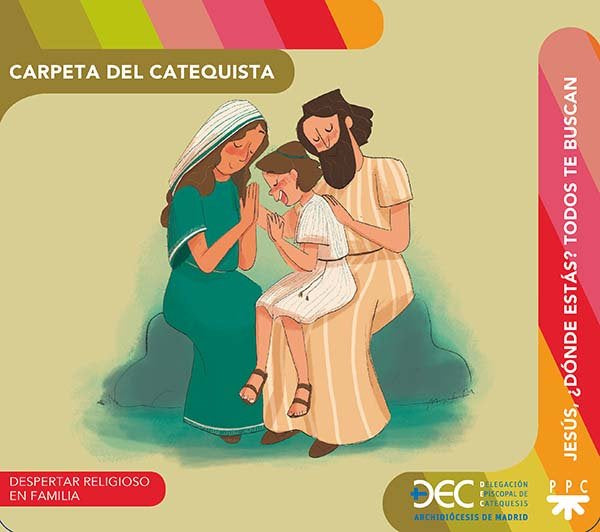 Jesús, ¿dónde estás? Todos te buscan. Carpeta del catequista, de Delegación Diocesana de Catequesis de Madrid, | portada del