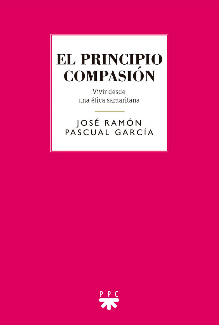 El principio compasión, de Pascual García, José Ramón | portada del libro
