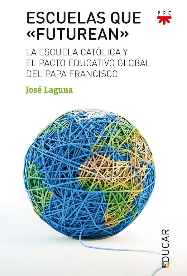 Escuelas que "futurean", de Laguna Matute, José | portada del libro