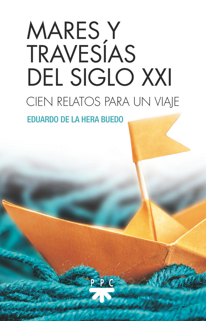 Mares y travesias del s.XXI, de Hera Buedo, Eduardo de la | portada del libro