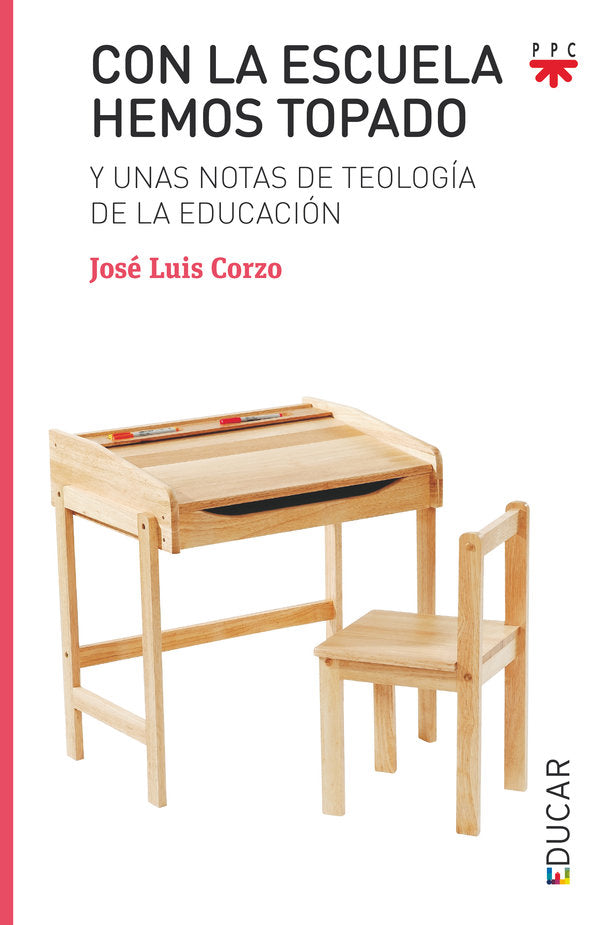 Con la escuela hemos topado, de Corzo Toral, José Luis | portada del libro