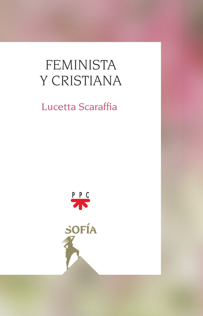 Feminista y cristiana, de SCARAFFIA,LUCETTA | portada del libro