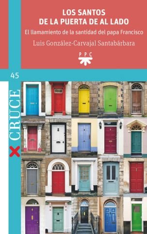 SANTOS DE LA PUERTA DE AL LADO,LOS, de GONZALEZ CARVAJAL SANTABARBARA,LUIS | portada del libro